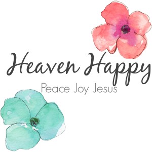 Heaven Happy - Peace Joy Jesus